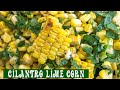Cilantro Lime Corn