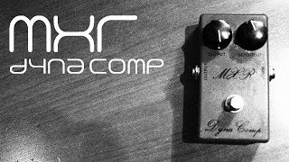 MXR MX-102 Dyna Comp (Vintage - Script Logo - 1973/1976) - What To