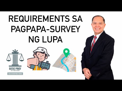 , title : 'MGA REQUIREMENTS SA PAGPAPA-SURVEY NG LUPA