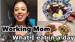 what i eat in a day as a working mom / working mom breakfast, lunch & dinner ideas