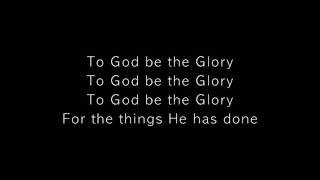 My Tribute [To God be the Glory]
