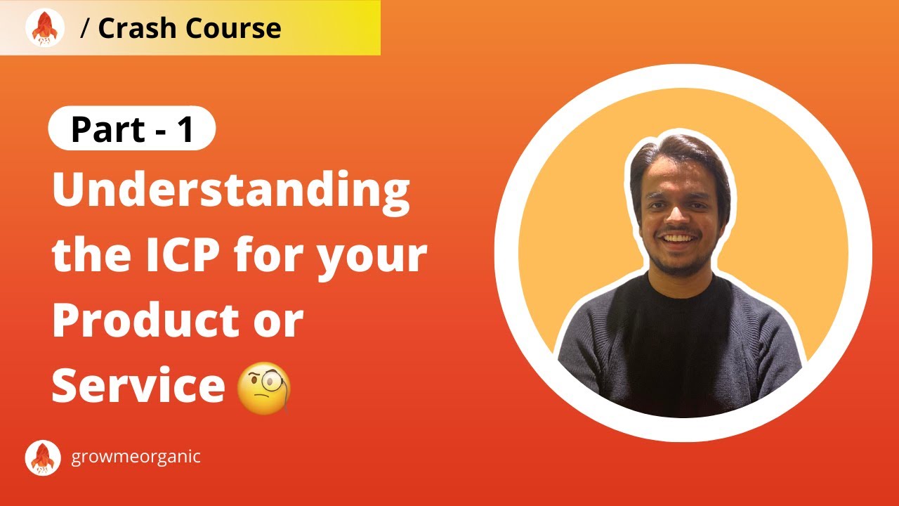 Understanding the ICP for your product or service | B2B Prospecting with Anant Gupta