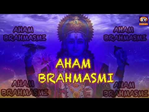 Aham Brahmasmi - Aham Brahmasmi Mantra 1008 Time- Aham Brahmasmi Chant - Aham Brahmasmi Meditation