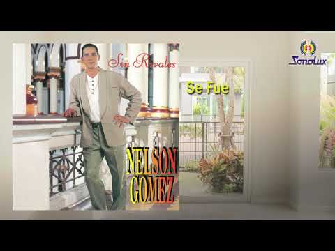 Se Fue – Nélson Gómez - Música Popular Colombiana (Letra Oficial)