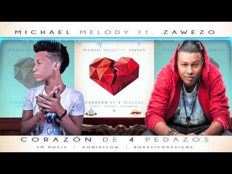 Michael Melody Ft. Zawezo DEL'PATIO - Corazon De 4 Pedazos Prod. By DonixFloW Mix. By K.O