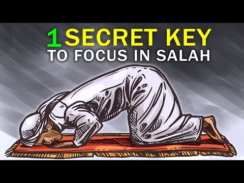 HOW TO FOCUS WHILE PRAYING SALAH