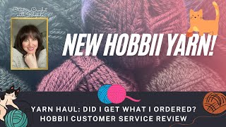 NEW Hobbii Yarn Haul: Did I Get What I Ordered and HOBBII Customer Service Review PLUS Hobbii Points
