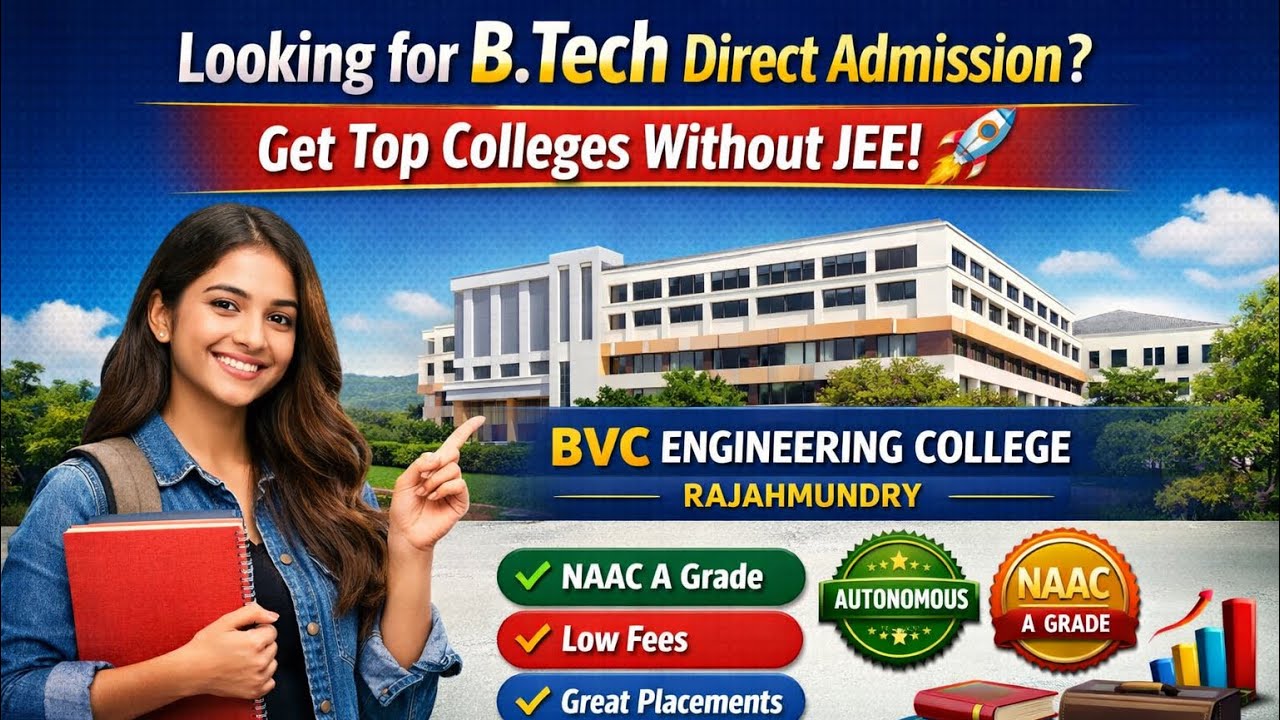 B.Tech 🎓 Direct Admission 2026: No JEE? No Problem! BVC Engineering College Rajahmundry Campus 🚀