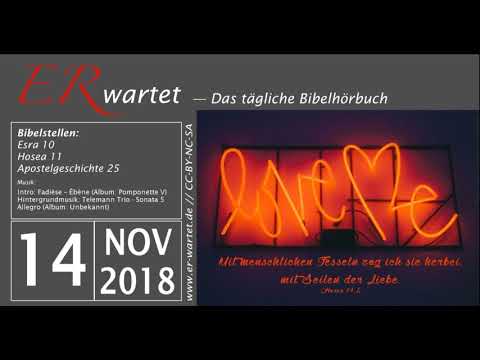Bibellese 14.11.2018: Esra 10 // Hosea 11 // Apostelgeschichte 25