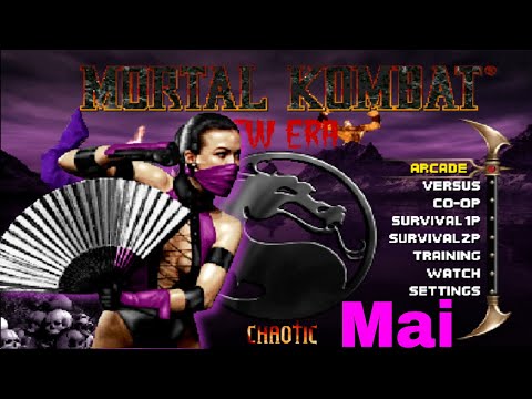 Mortal Kombat Chaotic New Era Mai Playthrough