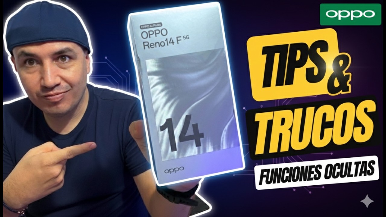 Video con trucos y funciones ocultas del OPPO Reno 14F 5G