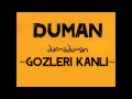 Duman - Gözleri Kanlı 
