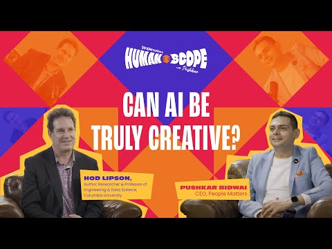 Building the Next Intelligent Species: AI, Creativity & Future of Work | Humanscope Ep 12 Hod Lipson