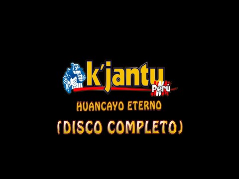 Los Dávila y K'jantu Perú - Huancayo Eterno (CD COMPLETO - FULL ÁLBUM)