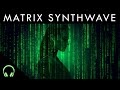 New Matrix Synthwave Hacker S Mix Matrix Background Music Sounds ‍