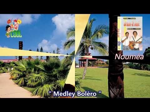 "Medley boléro" - Bruno & José