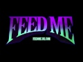 Feed Me - Silicone Lube (Official Audio)