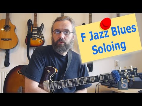 F Jazz Blues Soloing - Jazz Guitar lesson - Improvise with Arpeggios