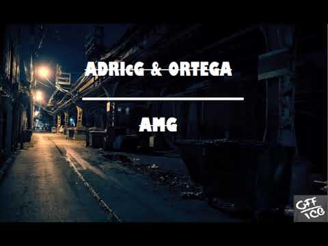 ADRIcG & ORTEGA - AMG