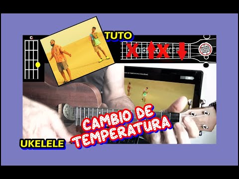 CAMBIO DE TEMPERATURA - DON PATRICIO, AISSA (UKELELE) Acordes y acompañamiento,tutorial fácil