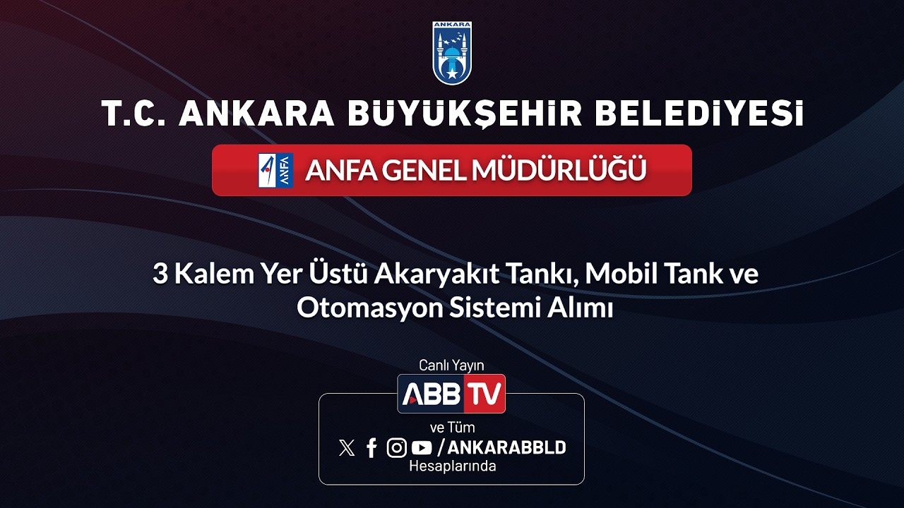 ANFA GENEL MÜDÜRLÜĞÜ - 3 KALEM  YER ÜSTÜ AKARYAKIT TANKI, MOBİL TANK VE  OTOMASYON SİSTEMİ ALIMI