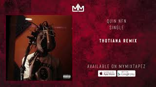 Quin NFN - Thotiana Remix (Clean Radio Edit)