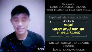 Download lagu Karaoke vocal cewek '' Luko Badarah Ulang''Pinki prananda feat Eno viola mp3 Download lagu Karaoke vocal cewek '' Luko Badarah Ulang''Pinki prananda feat Eno viola mp3
