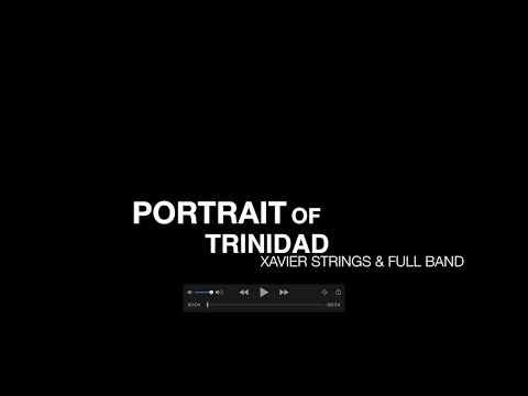 Portrait of Trinidad 🇹🇹 (Mighty Sniper) - Xavier Strings Full Band (Living Room Live)