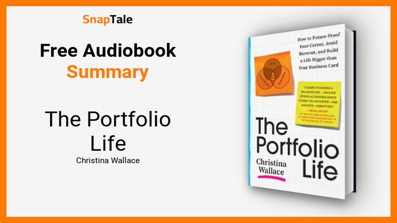 The Portfolio Life by Christina Wallace: 12 Minute Summary