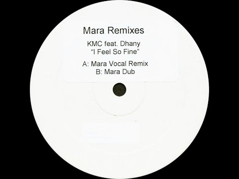KMC feat. Dhany ‎– I Feel So Fine (Mara Vocal Remix)