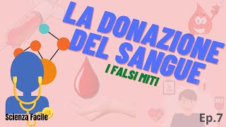 La donazione del sangue, falsi miti (Ep.7)