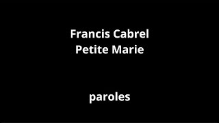 Francis Cabrel-Petite Marie-paroles