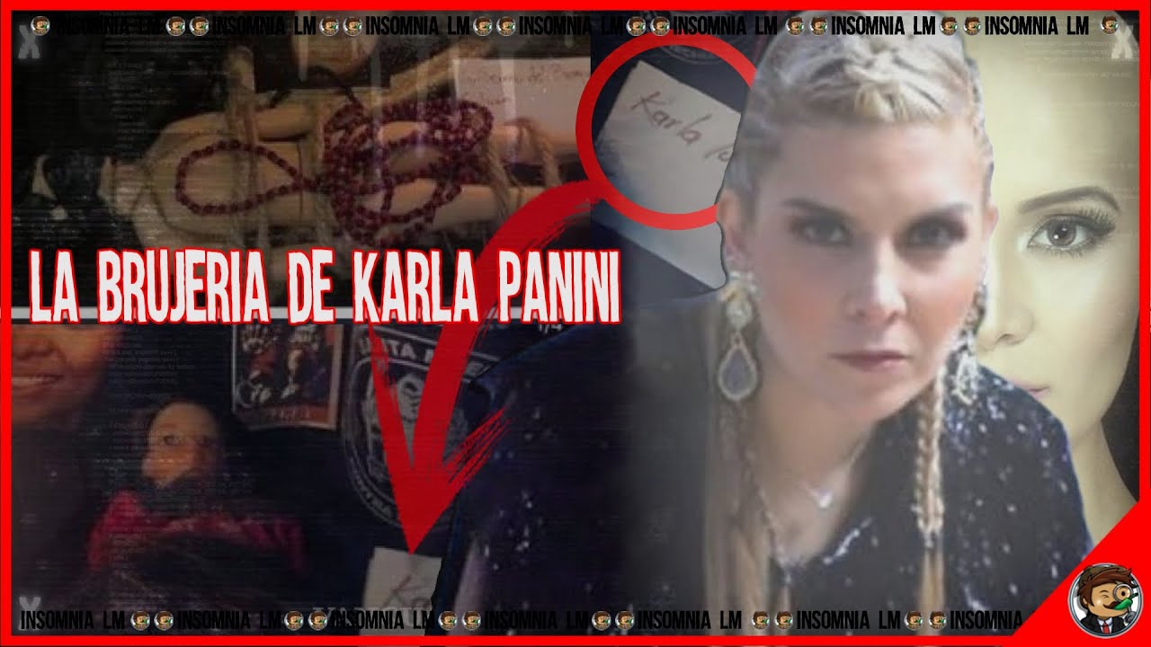 El Caso de Karla Luna, La Traición y Brujería de Karla Panini