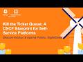 Kill The Ticket Queue A CNCF Blueprint For Self Service Platfor Bhavani Indukuri Aparna Prabhu