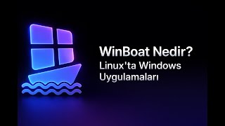 Windows'a Mahkum Değilsiniz: WinBoat Rehberi
