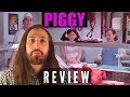 Piggy (Cerdita) - Review