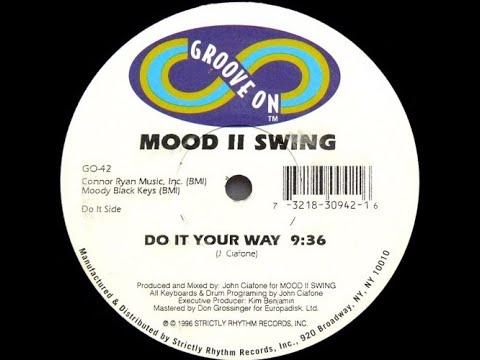 Do It Your Way  John Ciafone, Mood II Swing (Original Mix)