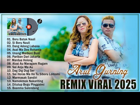 DJ REMIX ARUL GURNING Boru Batak Nauli - Remix Terbaik Dan Terpopuler 2025 Viral TikTok