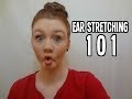 EAR STRETCHING 101