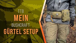 Tactical Bushcraft Gürtel Setup: Mein Tasmanian Tiger Warrior Belt im Detail