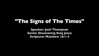 The Signs of The Times - Matthew 16:1-4