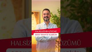 Ozon terapisi kimler için değerlendirilir? | Dr. Necip İlker Karakaş