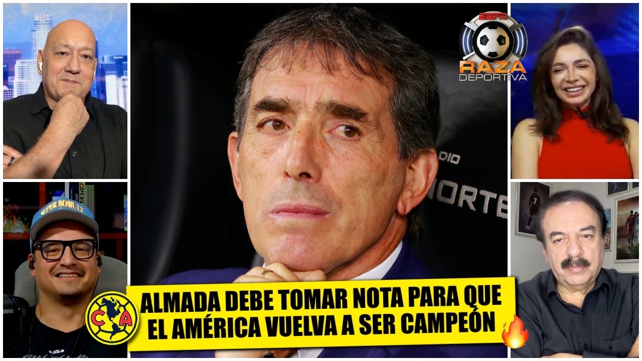MENSAJE CONTUNDENTE A ALMADA: EL AMÉRICA debe iniciar con sus REFUERZOS para GANAR | Raza Deportiva