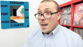 Parquet Courts - Human Performance ALBUM REVIEW