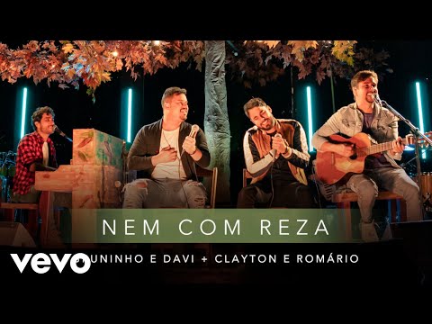 Nem Com Reza (part. Clayton E Romário) - Bruninho & Davi