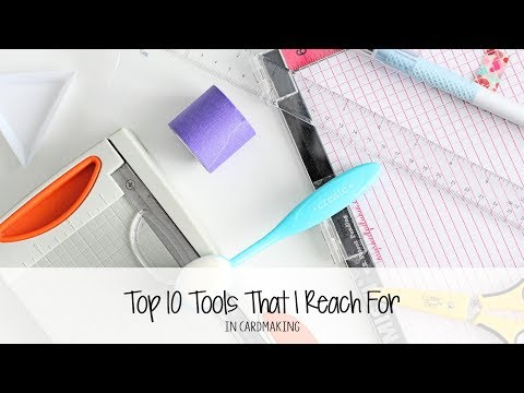 Top 10 Tools For Cardmaking | The Card Grotto