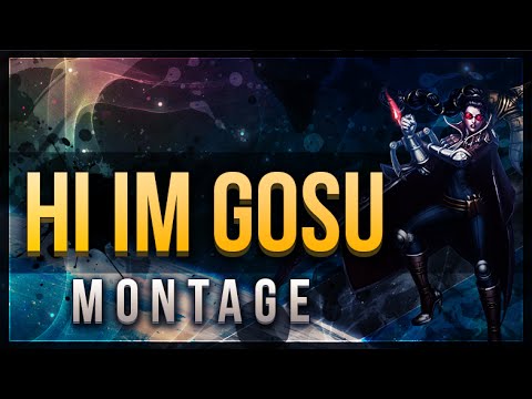 Hi Im Gosu Challenger Montage