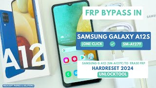 FRP BYPASS|REMOVE IN SAMSUNG GALAXY A12S |SM A127F WIPE|HARDRESET PIN|PATTERN|PASSWORD UNLOCK|2024