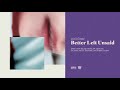 Noirless - Better Left Unsaid (Official Audio)
