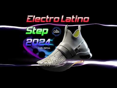 ELECTRO LATINO STEP 2024  - 145 BPM - 60 MINS
